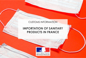 Douanes Françaises : comment importer vos matériels sanitaires ?