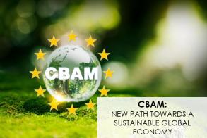 Carbon Border Adjustment Mechanism (CBAM): New path towards a sustainable global economy