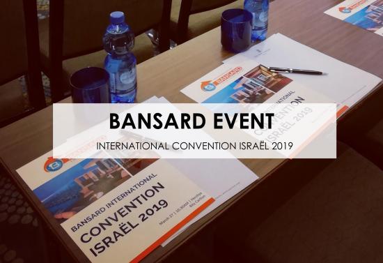 Bansard International Convention 2019 in Israël
