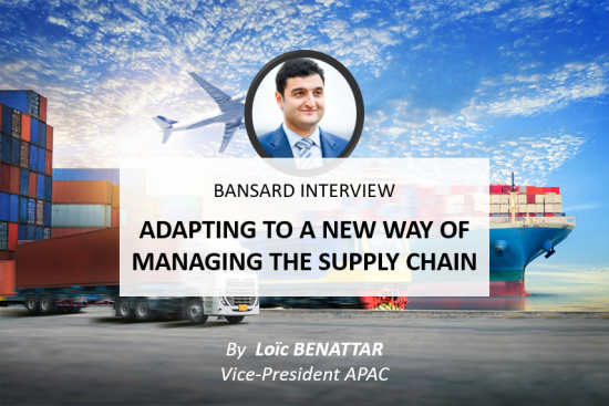 Bansard Interview: Adapting to a new way of managing the supply chain