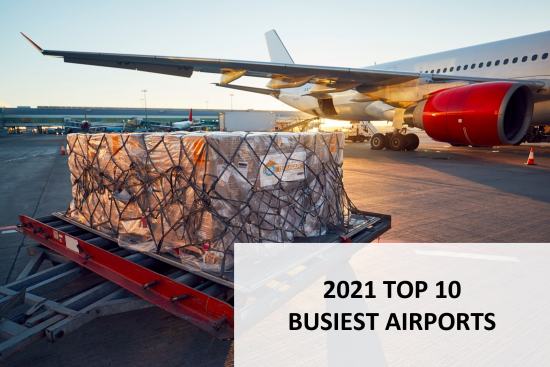 TOP 10 des aéroports de fret aérien les plus fréquentés en 2021